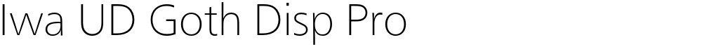 Iwa UD Goth Disp Pro