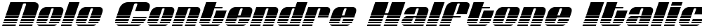 Nolo Contendre Halftone Italic