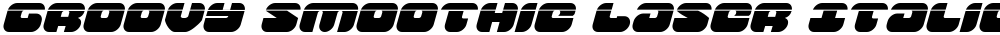 Groovy Smoothie Laser Italic
