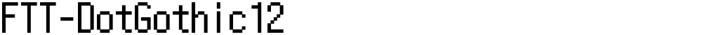 FTT-DotGothic12