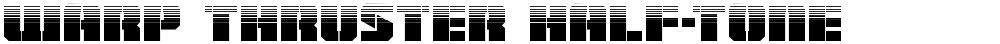 Warp Thruster Half-Tone