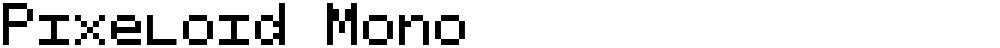 Pixeloid Mono