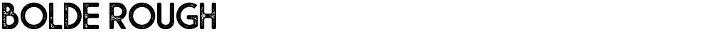 Bolde Rough