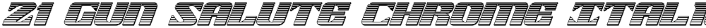 21 Gun Salute Chrome Italic