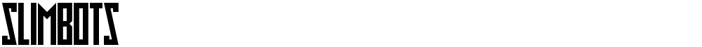 Slimbots