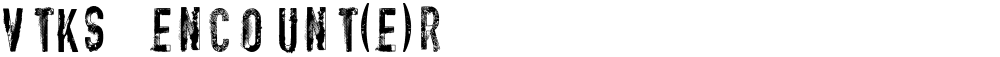 vtks encount(e)r
