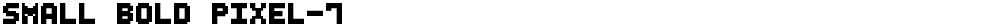 Small Bold Pixel-7