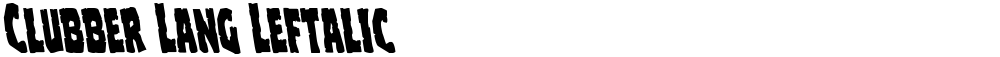 Clubber Lang Leftalic