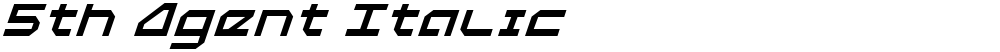 5th Agent Italic