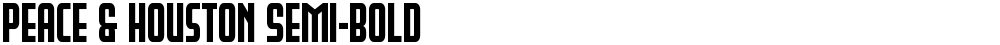 Peace & Houston Semi-Bold