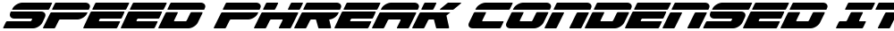 Speed Phreak Condensed Italic