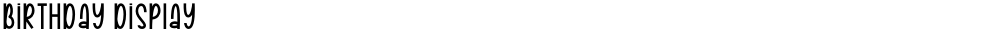 Birthday Display