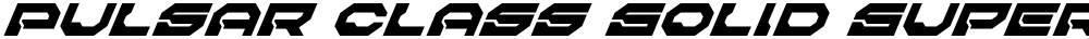 Pulsar Class Solid Super-Italic