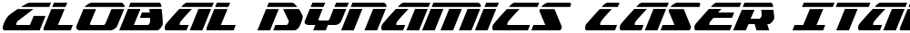 Global Dynamics Laser Italic
