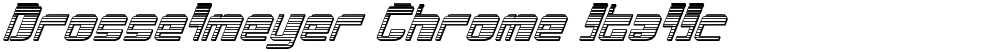 Drosselmeyer Chrome Italic