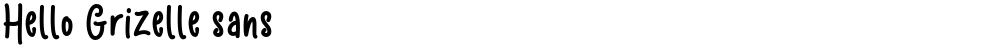 Hello Grizelle sans