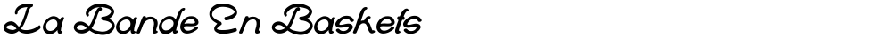 La Bande En Baskets