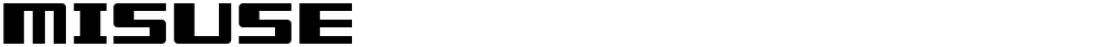 Misuse