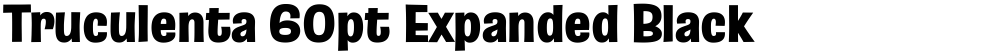 Truculenta 60pt Expanded Black