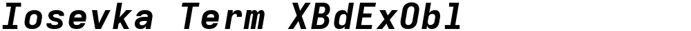 Iosevka Term XBdExObl