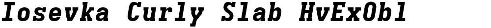 Iosevka Curly Slab HvExObl