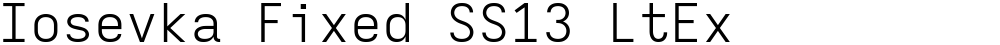 Iosevka Fixed SS13 LtEx