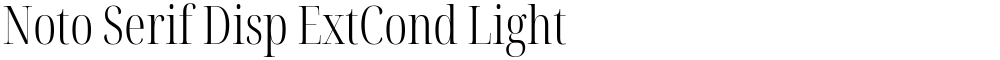 Noto Serif Disp ExtCond Light