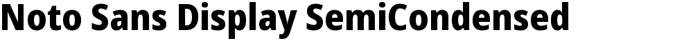 Noto Sans Display SemiCondensed ExtraBold