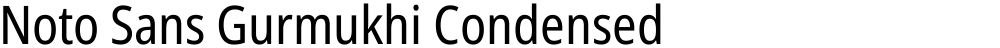 Noto Sans Gurmukhi Condensed