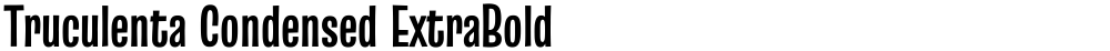 Truculenta Condensed ExtraBold