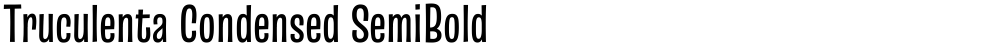 Truculenta Condensed SemiBold