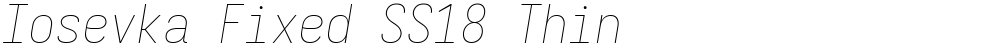 Iosevka Fixed SS18 Thin