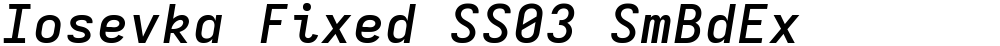 Iosevka Fixed SS03 SmBdEx