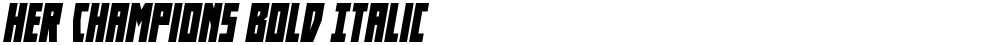 Her Champions Bold Italic