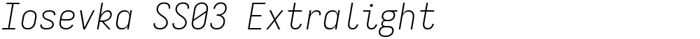 Iosevka SS03 Extralight
