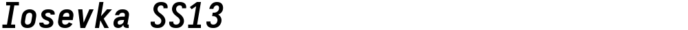 Iosevka SS13
