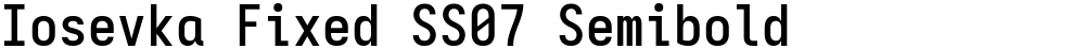 Iosevka Fixed SS07 Semibold