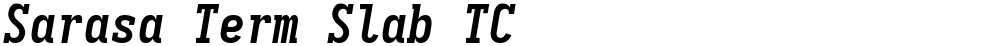 Sarasa Term Slab TC