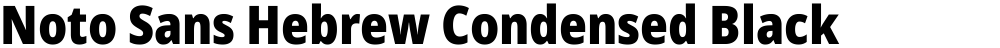 Noto Sans Hebrew Condensed Black