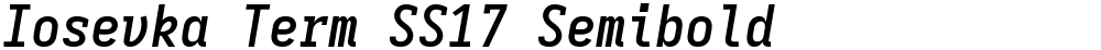 Iosevka Term SS17 Semibold