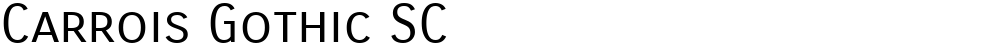 Carrois Gothic SC