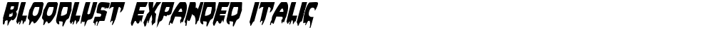 Bloodlust Expanded Italic