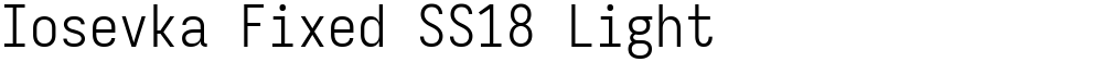 Iosevka Fixed SS18 Light