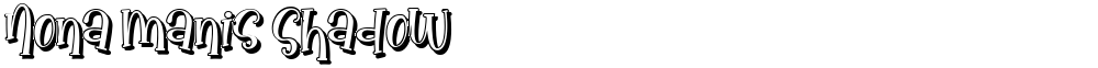 Nona Manis Shadow