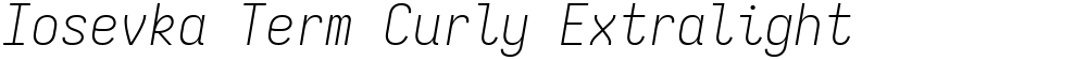 Iosevka Term Curly Extralight