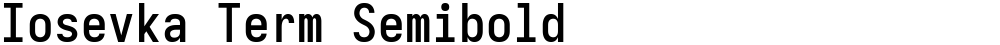 Iosevka Term Semibold