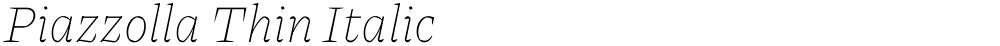 Piazzolla Thin Italic