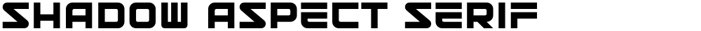 Shadow Aspect Serif