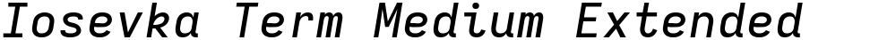 Iosevka Term Medium Extended