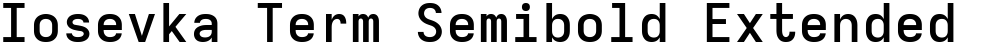 Iosevka Term Semibold Extended